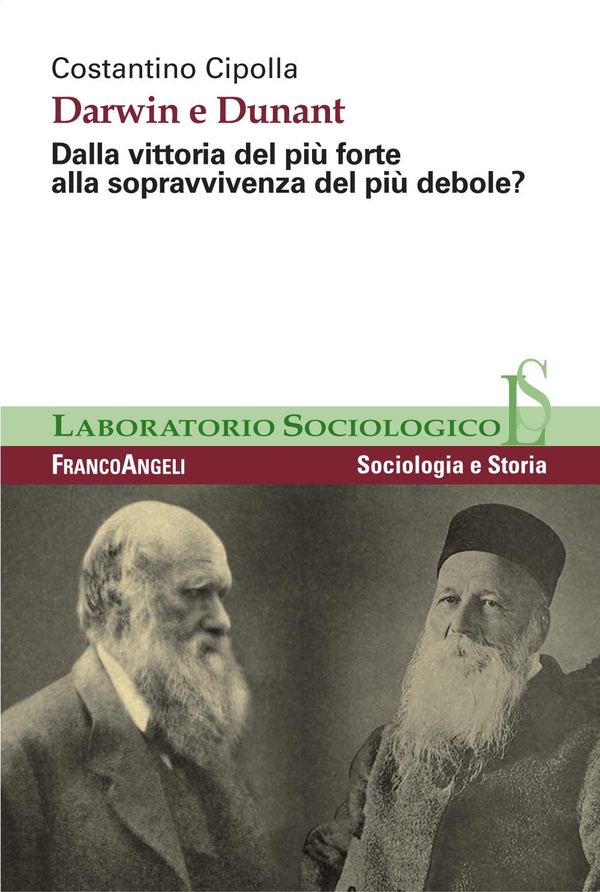 Darwin e Dunant. Dalla vittoria del più forte alla sopravvivenza del più debole? - Librerie.coop Darwin e Dunant. Dalla vittoria del più forte alla sopravvivenza del più debole? - Librerie.coop