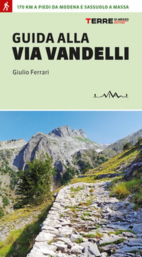 Guida alla Via Vandelli - Librerie.coop Guida alla Via Vandelli - Librerie.coop