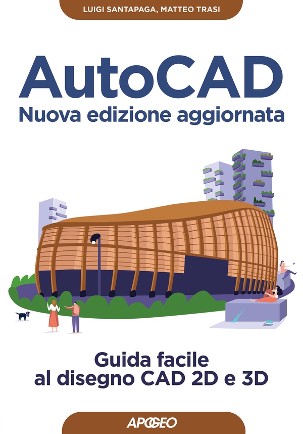 AutoCAD - Nuova edizione aggiornata - Librerie.coop AutoCAD - Nuova edizione aggiornata - Librerie.coop