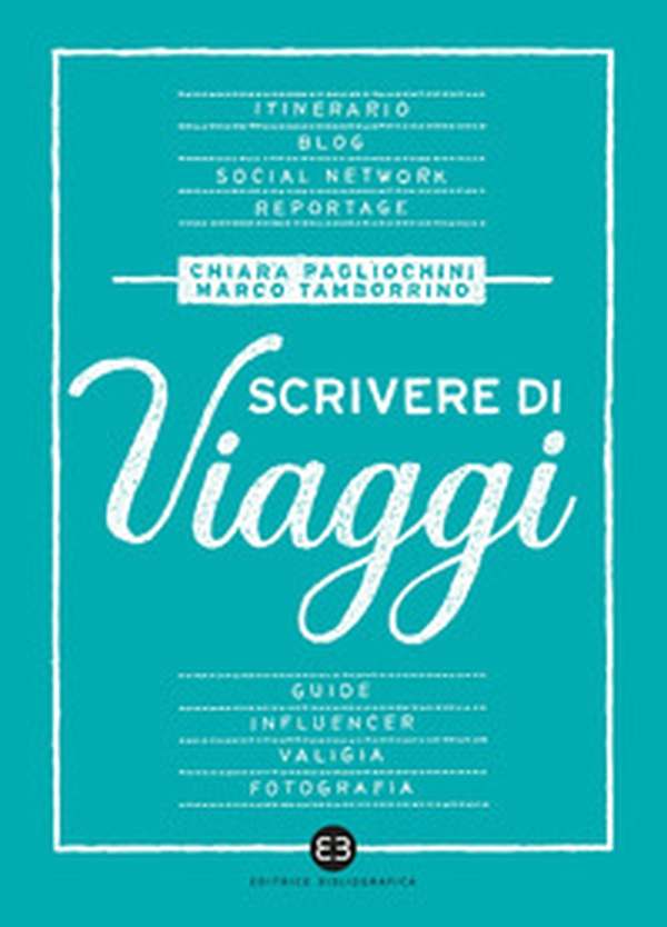 Scrivere di viaggi - Librerie.coop Scrivere di viaggi - Librerie.coop