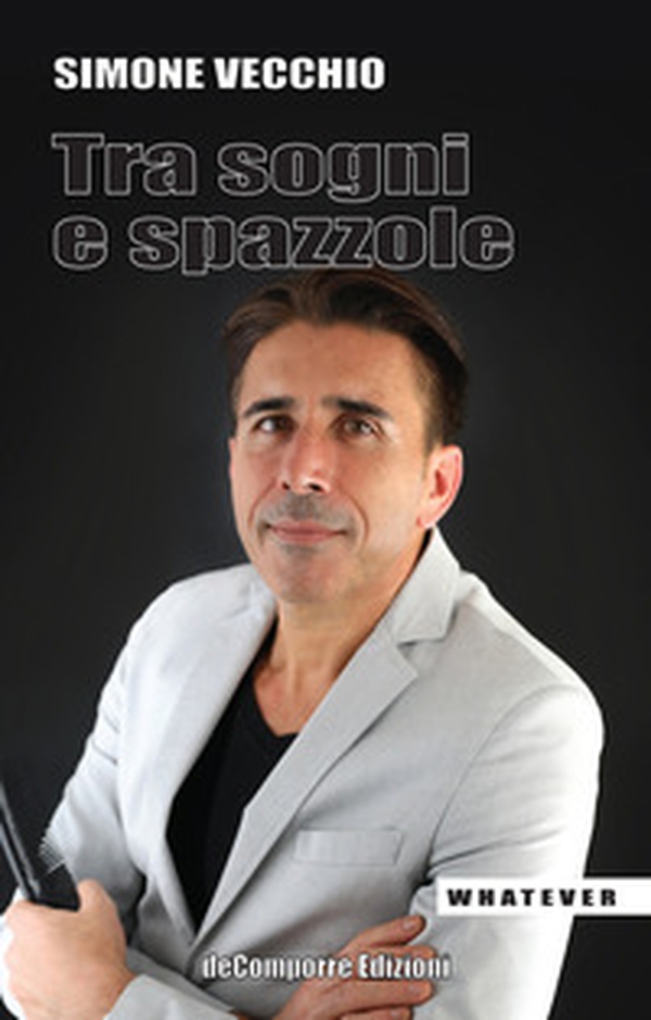 Tra sogni e spazzole. I miei ricordi - Librerie.coop Tra sogni e spazzole. I miei ricordi - Librerie.coop