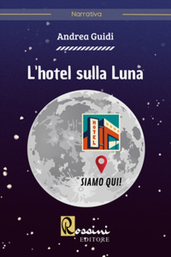 L'hotel sulla luna - Librerie.coop L'hotel sulla luna - Librerie.coop