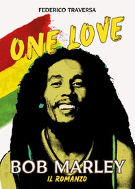 One love. Bob Marley - Librerie.coop