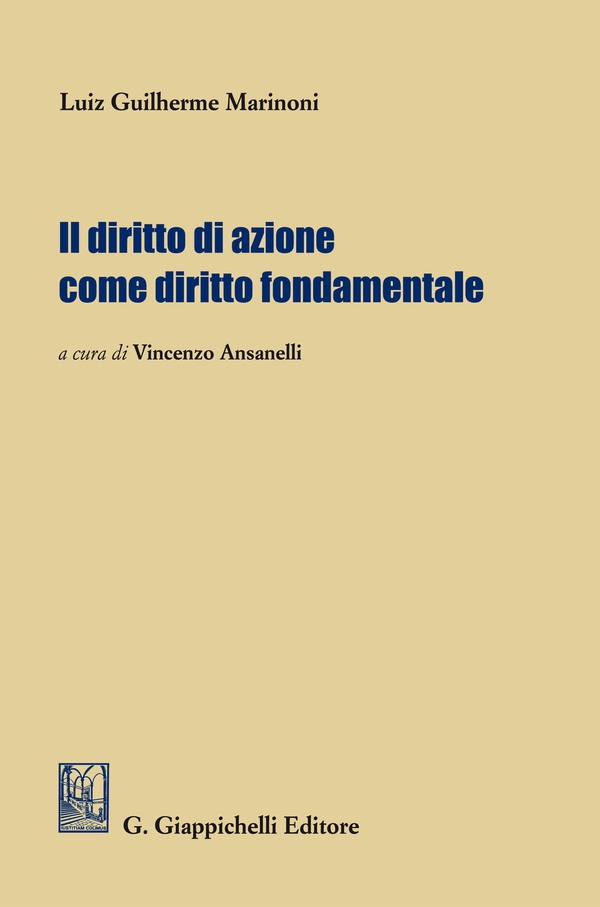 Il diritto di azione come diritto fondamentale - Librerie.coop Il diritto di azione come diritto fondamentale - Librerie.coop