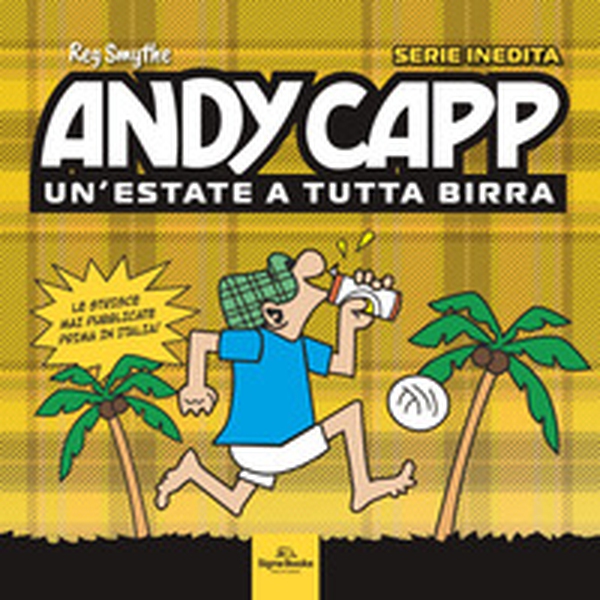 Andy Capp. Un'estate a tutta birra - Librerie.coop Andy Capp. Un'estate a tutta birra - Librerie.coop
