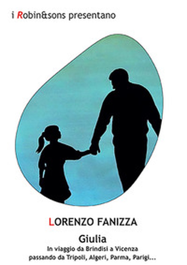 Giulia. In viaggio da Brindisi a Vicenza passando da Tripoli, Algeri, Parma, Parigi... - Librerie.coop Giulia. In viaggio da Brindisi a Vicenza passando da Tripoli, Algeri, Parma, Parigi... - Librerie.coop