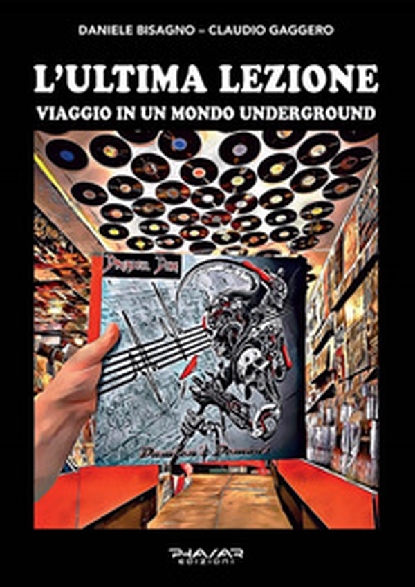 L'ultima lezione. Viaggio in un mondo underground - Librerie.coop L'ultima lezione. Viaggio in un mondo underground - Librerie.coop