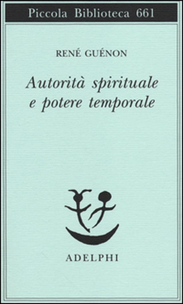 Autorità spirituale e potere temporale - Librerie.coop Autorità spirituale e potere temporale - Librerie.coop