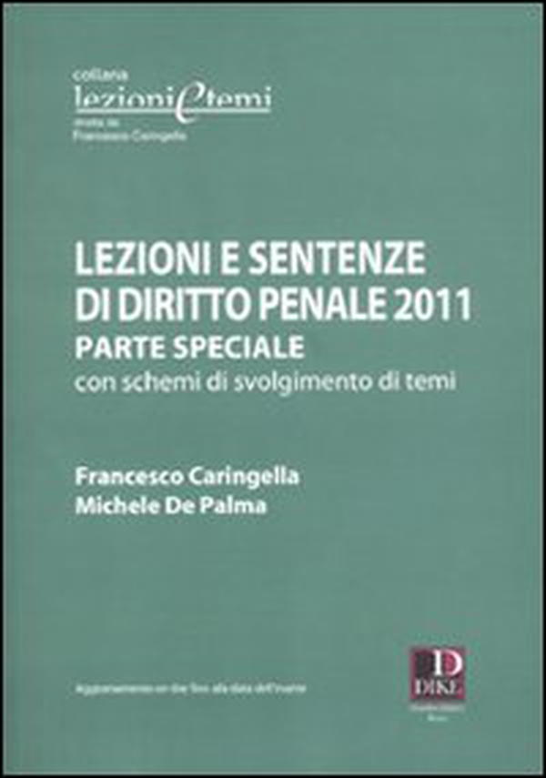 Lezioni e sentenze di diritto penale. Parte speciale con schemi di svolgimento di temi - Librerie.coop Lezioni e sentenze di diritto penale. Parte speciale con schemi di svolgimento di temi - Librerie.coop