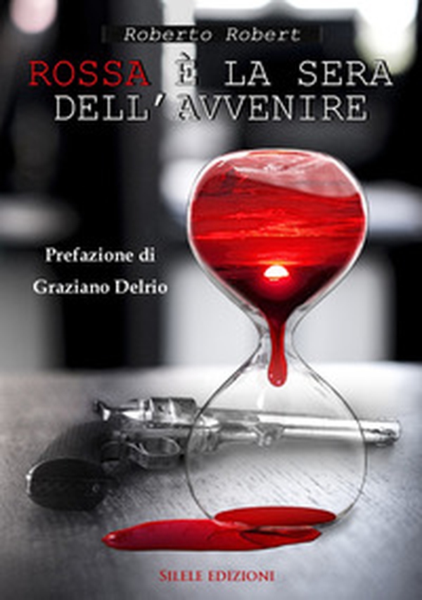 Rossa la sera dell'avvenire - Librerie.coop Rossa la sera dell'avvenire - Librerie.coop
