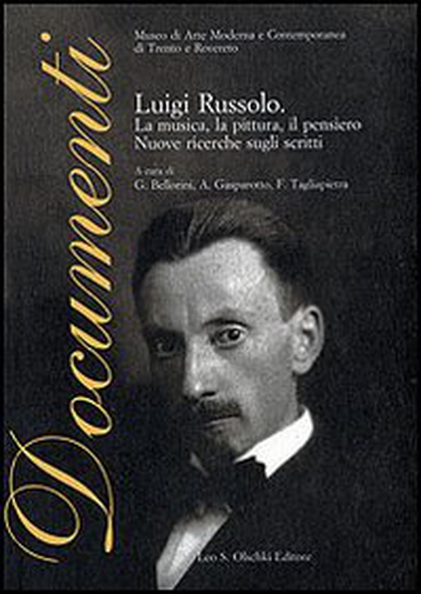 Luigi Russolo. La musica, la pittura, il pensiero. Nuove ricerche sugli scritti - Librerie.coop Luigi Russolo. La musica, la pittura, il pensiero. Nuove ricerche sugli scritti - Librerie.coop