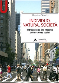 Individuo, natura, società. Introduzione alla filosofia delle scienze sociali - Librerie.coop
