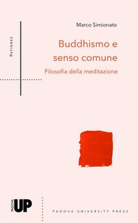 Buddhismo e senso comune. Filosofia della meditazione - Librerie.coop