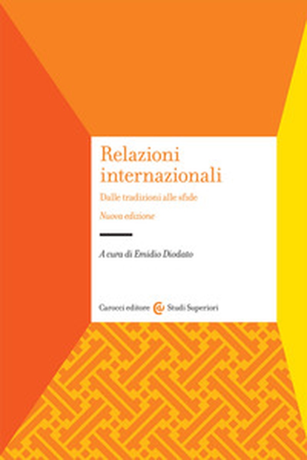 Relazioni internazionali. Dalle tradizioni alle sfide - Librerie.coop Relazioni internazionali. Dalle tradizioni alle sfide - Librerie.coop