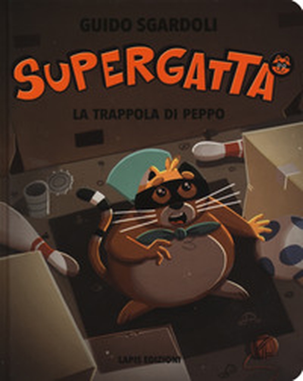 La trappola di Peppo. Supergatta - Librerie.coop La trappola di Peppo. Supergatta - Librerie.coop