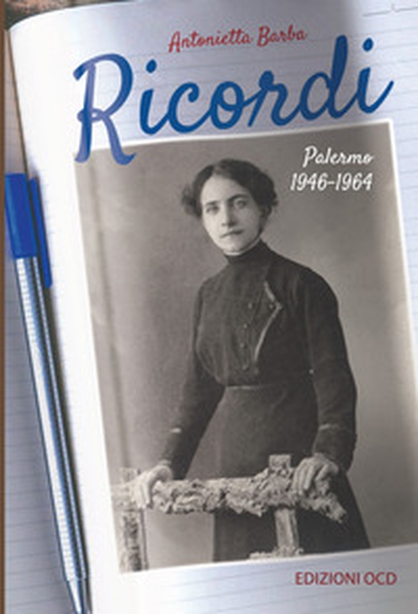 Ricordi. Palermo 1946-1964 - Librerie.coop Ricordi. Palermo 1946-1964 - Librerie.coop