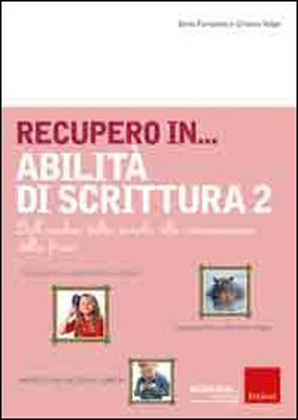 Recupero in... abilità di scrittura - Librerie.coop Recupero in... abilità di scrittura - Librerie.coop