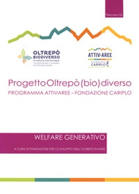 Progetto Oltrepò (bio)diverso. Welfare generativo - Librerie.coop