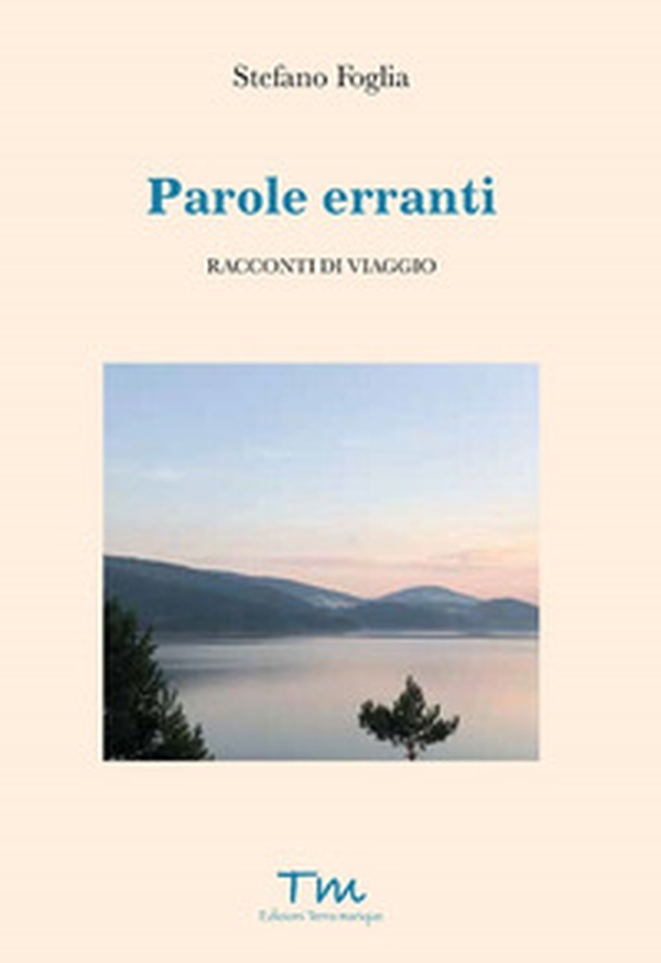 Parole erranti. Racconti di viaggio - Librerie.coop Parole erranti. Racconti di viaggio - Librerie.coop