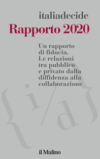 Rapporto 2020. Un rapporto di fiducia. Le relazioni tra pubblico e privato dalla diffidenza alla collaborazione - Librerie.coop