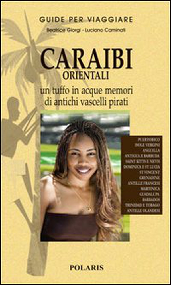 Caraibi occidentali. Isole da sogno tra spiagge bianche e musica nera - Librerie.coop Caraibi occidentali. Isole da sogno tra spiagge bianche e musica nera - Librerie.coop