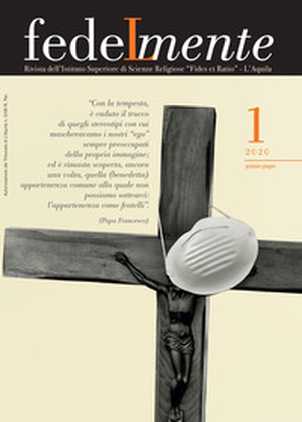 Fedelmente. Rivista dell'Istituto Superiore di Scienze Religiose «Fides et Ratio» L'Aquila - Vol. 1 - Librerie.coop Fedelmente. Rivista dell'Istituto Superiore di Scienze Religiose «Fides et Ratio» L'Aquila - Vol. 1 - Librerie.coop