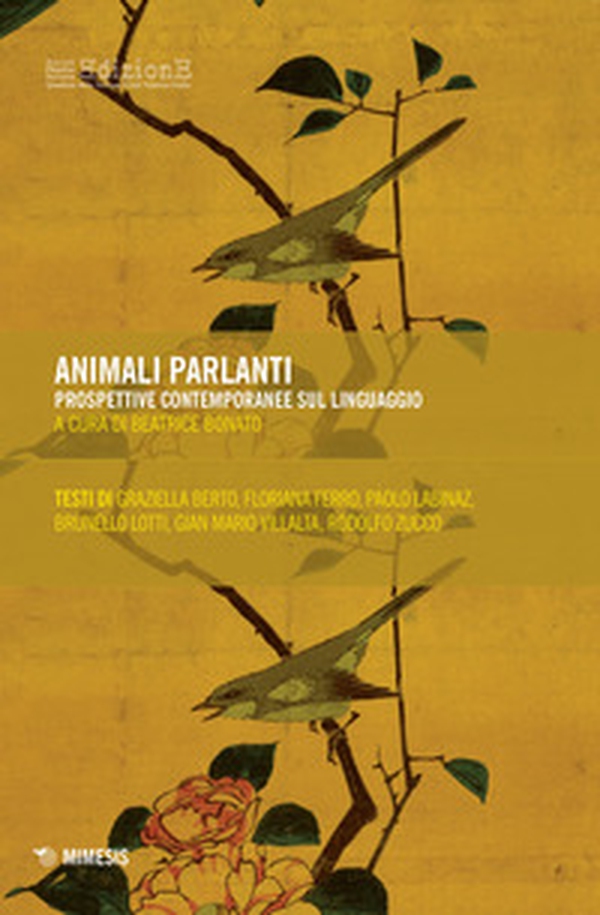 Animali parlanti. Prospettive contemporanee sul linguaggio - Librerie.coop Animali parlanti. Prospettive contemporanee sul linguaggio - Librerie.coop
