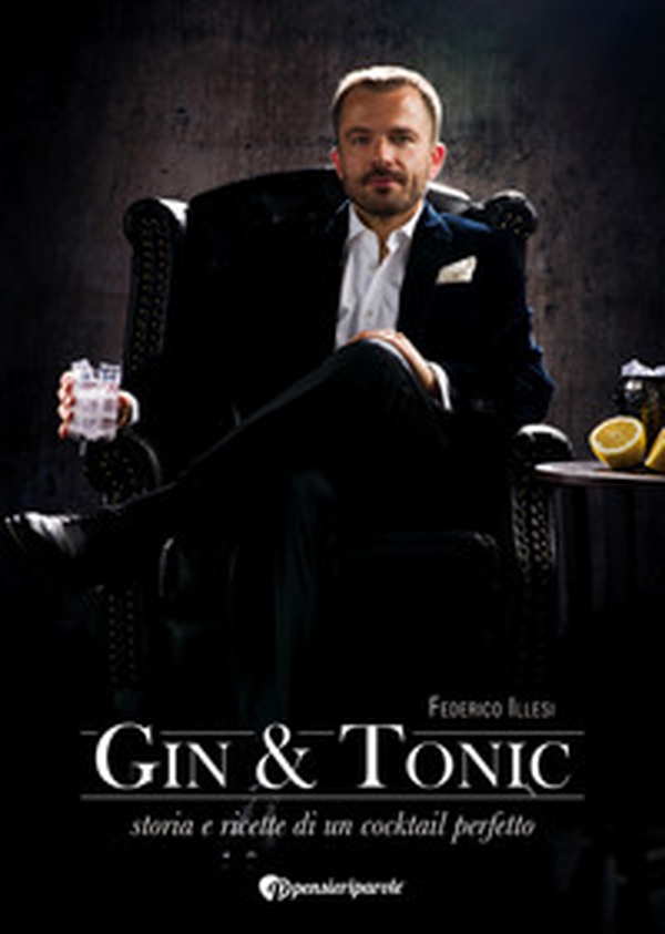 Gin & tonic. Storia e ricette di un cocktail perfetto - Librerie.coop Gin & tonic. Storia e ricette di un cocktail perfetto - Librerie.coop