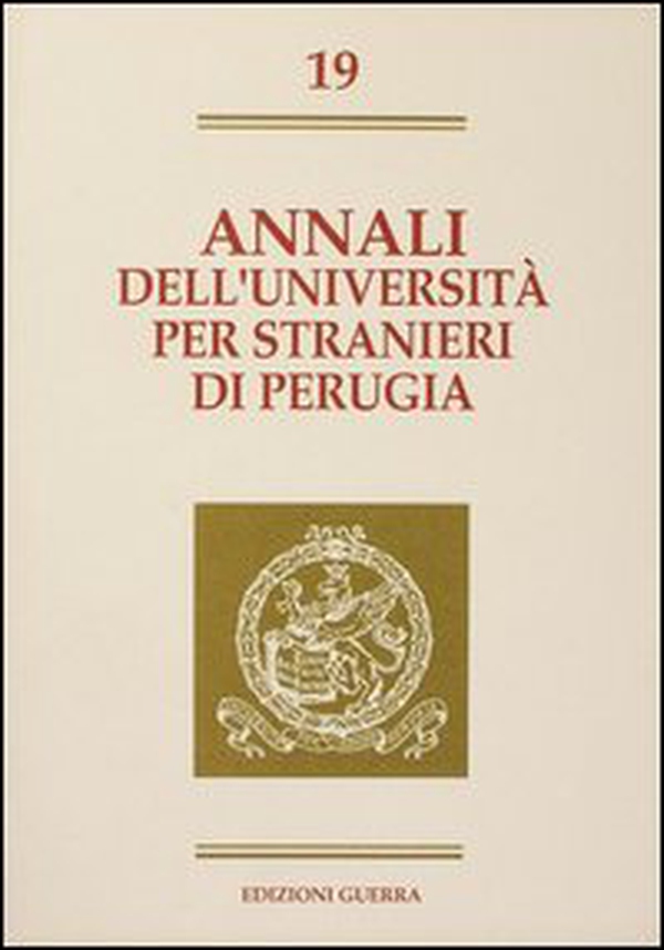 Annali dell'Università per stranieri di Perugia. Semestre Giugno-Dicembre 1993 - Vol. 19 - Librerie.coop Annali dell'Università per stranieri di Perugia. Semestre Giugno-Dicembre 1993 - Vol. 19 - Librerie.coop