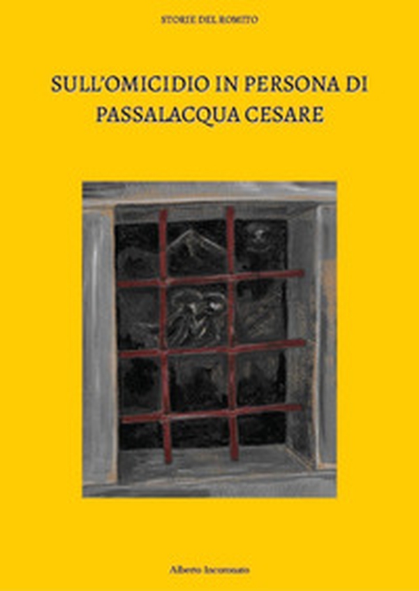 Sull'omicidio in persona di Passalacqua Cesare - Librerie.coop Sull'omicidio in persona di Passalacqua Cesare - Librerie.coop