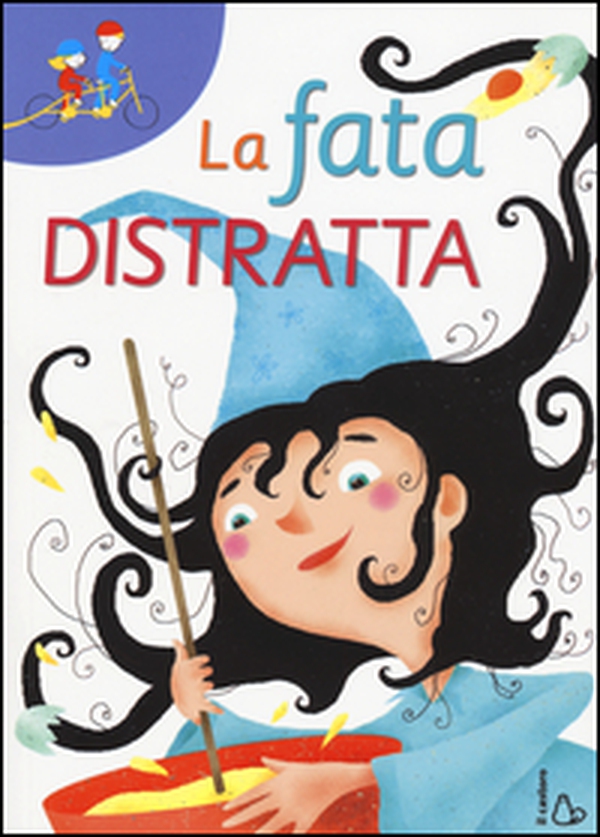La fata distratta - Librerie.coop La fata distratta - Librerie.coop