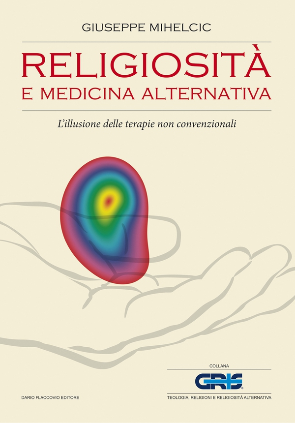 Religiosità e medicina alternativa - Librerie.coop Religiosità e medicina alternativa - Librerie.coop