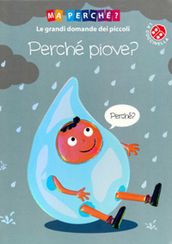 Perché piove? - Librerie.coop Perché piove? - Librerie.coop