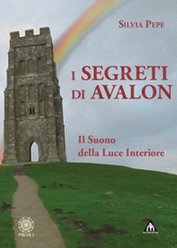 I segreti di Avalon. Il suono della luce interiore - Librerie.coop I segreti di Avalon. Il suono della luce interiore - Librerie.coop