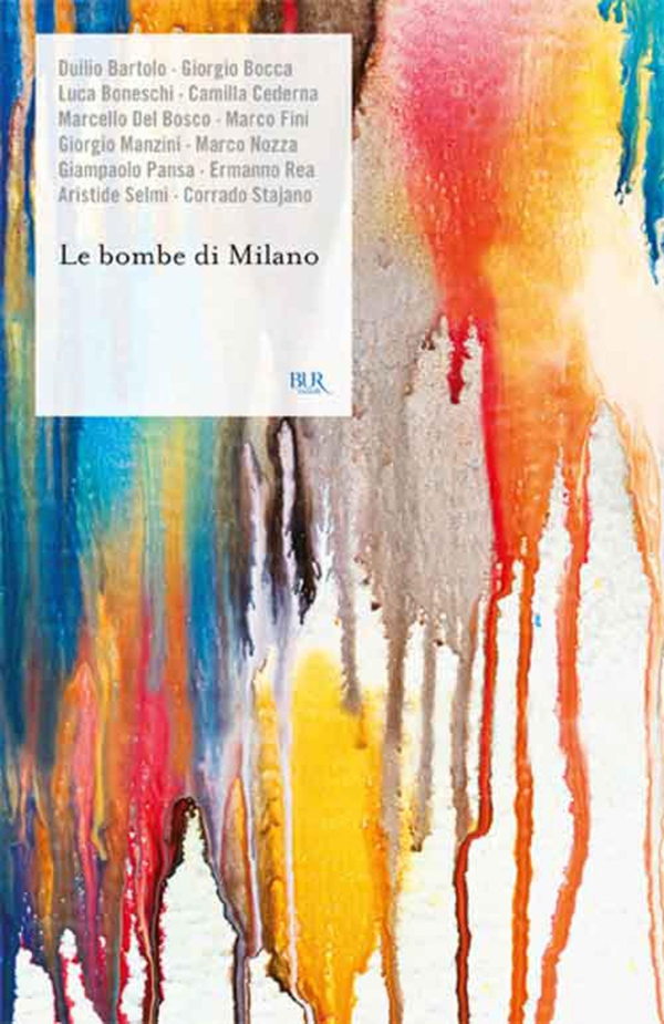 Le bombe di Milano - Librerie.coop Le bombe di Milano - Librerie.coop