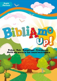 BibliAmo up! Giochi e quiz per conoscere la Bibbia - Librerie.coop