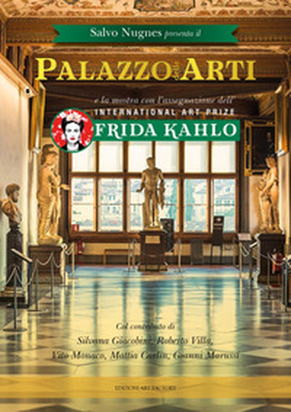 Palazzo delle arti. International art prize Frida Kahlo - Librerie.coop Palazzo delle arti. International art prize Frida Kahlo - Librerie.coop