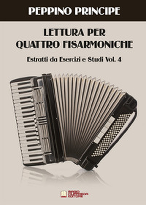 Lettura per quattro fisarmoniche. Estratti da Esercizi e studi Vol.4 - Librerie.coop Lettura per quattro fisarmoniche. Estratti da Esercizi e studi Vol.4 - Librerie.coop