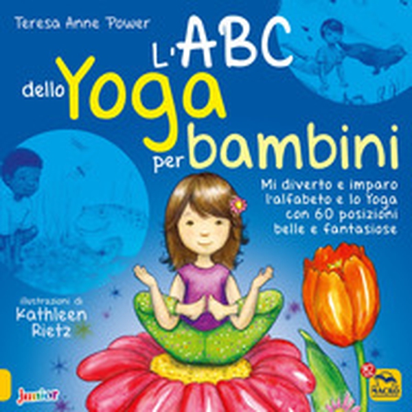 L'ABC dello yoga per bambini. Mi diverto e imparo l'alfabeto e lo yoga con 60 posizioni belle e fantasiose - Librerie.coop L'ABC dello yoga per bambini. Mi diverto e imparo l'alfabeto e lo yoga con 60 posizioni belle e fantasiose - Librerie.coop