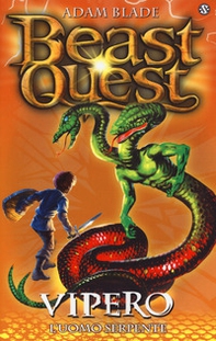 Vipero. L'uomo serpente. Beast Quest - Vol. 10 - Librerie.coop
