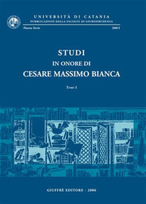 Studi in onore di Cesare Massimo Bianca - Librerie.coop Studi in onore di Cesare Massimo Bianca - Librerie.coop
