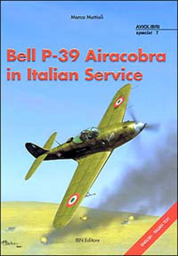 Bell P-39 Airacobra in Italian Service - Librerie.coop Bell P-39 Airacobra in Italian Service - Librerie.coop