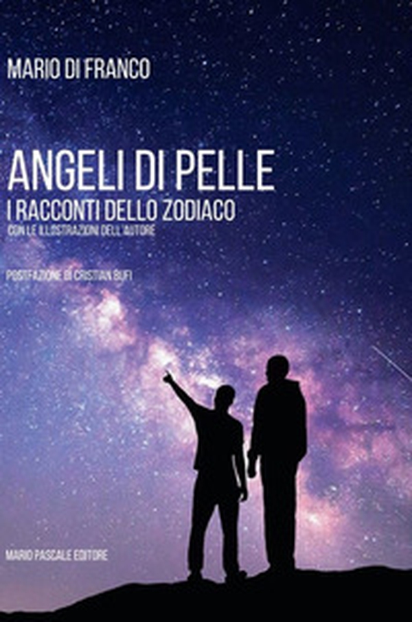 Angeli di pelle. I racconti dello zodiaco - Librerie.coop Angeli di pelle. I racconti dello zodiaco - Librerie.coop