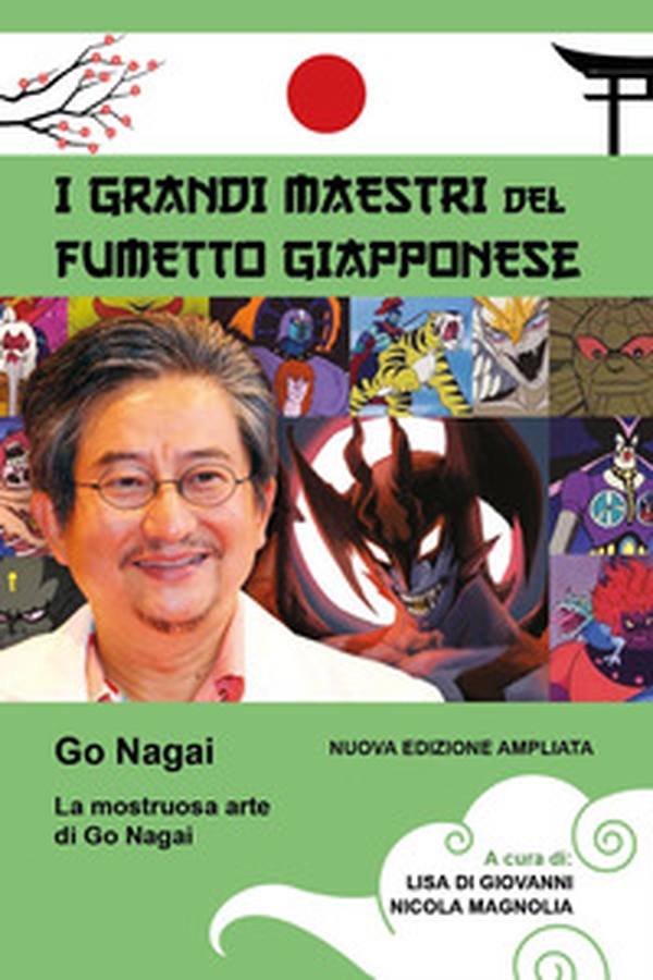 La mostruosa arte di Go Nagai. I grandi maestri del fumetto giapponese - Librerie.coop La mostruosa arte di Go Nagai. I grandi maestri del fumetto giapponese - Librerie.coop
