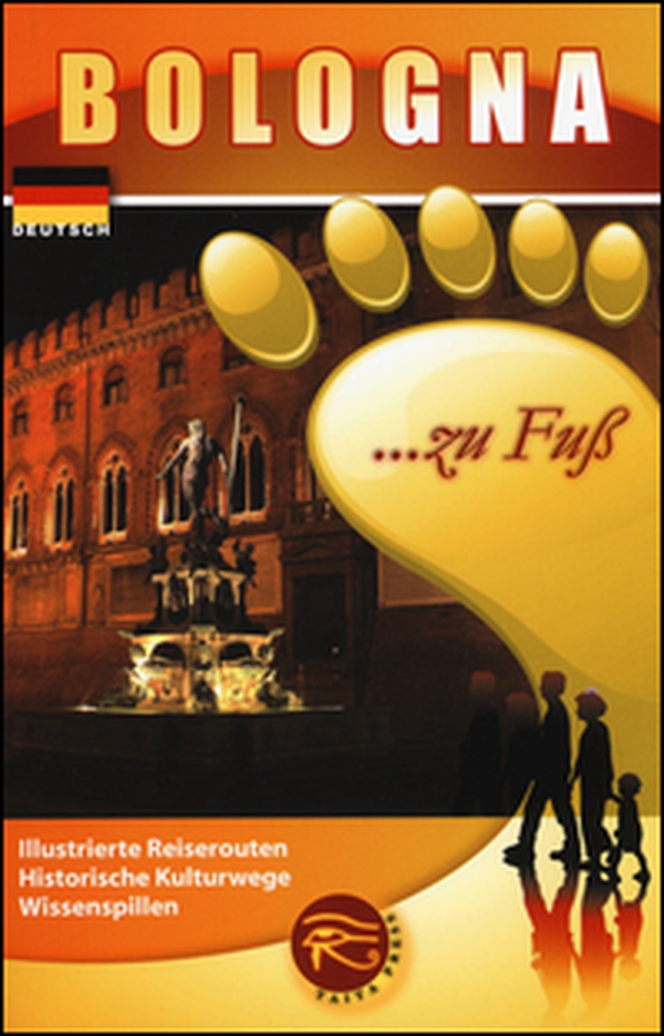 Bologna... zu fuss. Illustrierte Reiserouten. Historische Kulturwege. Wissenspillen - Librerie.coop Bologna... zu fuss. Illustrierte Reiserouten. Historische Kulturwege. Wissenspillen - Librerie.coop