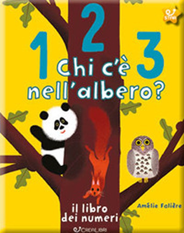 123 chi c'è nell'albero? Il libro dei numeri - Librerie.coop 123 chi c'è nell'albero? Il libro dei numeri - Librerie.coop