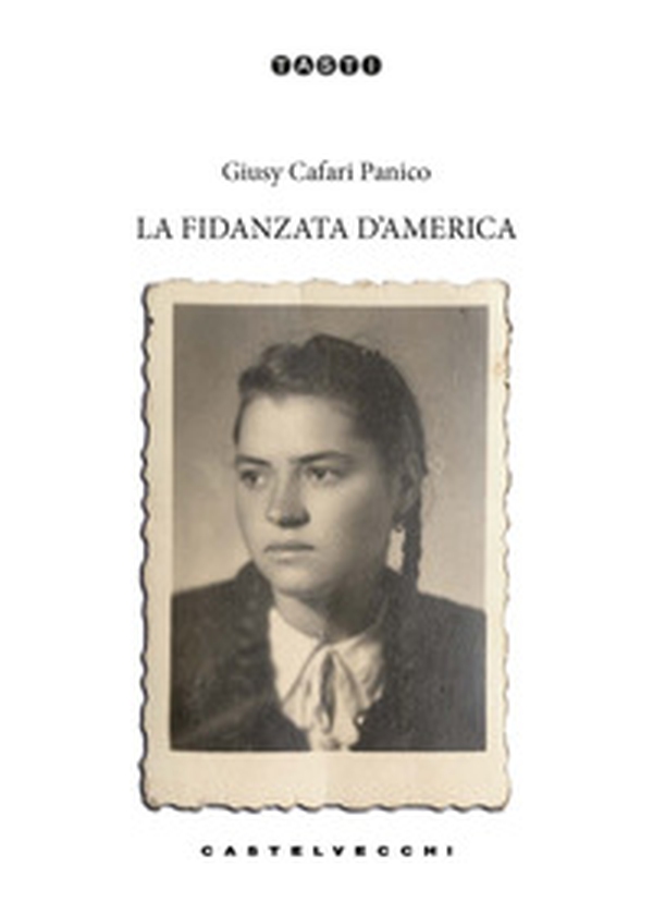 La fidanzata d'America - Librerie.coop La fidanzata d'America - Librerie.coop