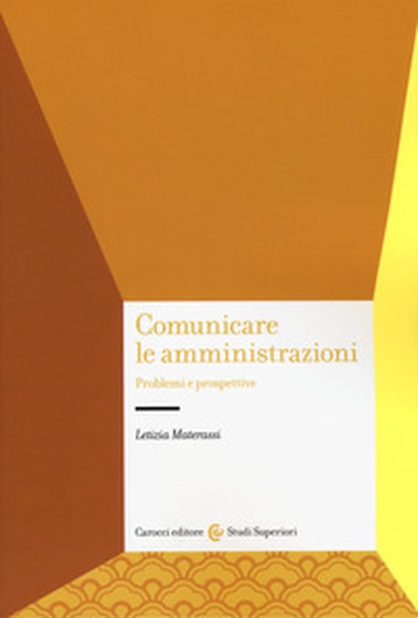 Comunicare le amministrazioni. Problemi e prospettive - Librerie.coop Comunicare le amministrazioni. Problemi e prospettive - Librerie.coop