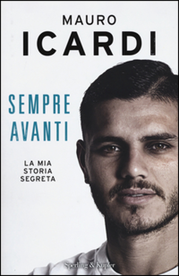 Sempre avanti. La mia storia segreta - Librerie.coop Sempre avanti. La mia storia segreta - Librerie.coop