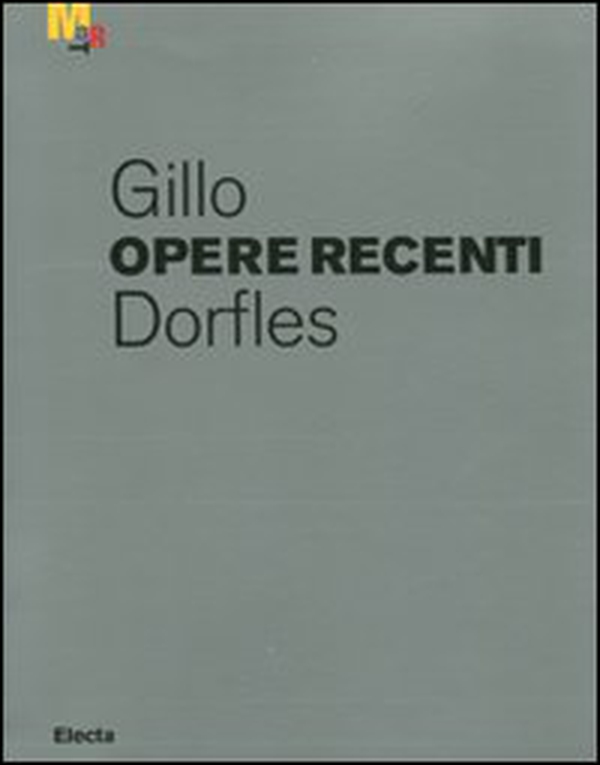 Gillo Dorfles. Opere recenti. Catalogo della mostra (Rovereto, 17 dicembre 2011-12 febbraio 2012) - Librerie.coop Gillo Dorfles. Opere recenti. Catalogo della mostra (Rovereto, 17 dicembre 2011-12 febbraio 2012) - Librerie.coop